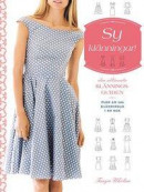 Sy klänningar! : den ultimata klänningsguiden -- Bok 9789177831037