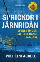 Sprickor i järnridån: Svensk underrättelsetjänst 1944-1992 -- Bok 9789177894056