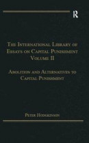 International Library of Essays on Capital Punishment, Volume 2 -- Bok 9781351887519