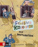 Familjen Knyckertz och snutjakten -- Bok 9789127158337