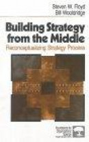 Building Strategy from the Middle -- Bok 9780761906445