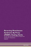 Reversing Munchausen Syndrome By Proxy (Msbp) -- Bok 9781395758172