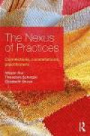 The Nexus of Practice: Connections, constellations and practitioners -- Bok 9781138675155