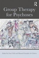 Group Therapy for Psychoses -- Bok 9781138697102