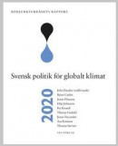 Konjunkturrådets rapport 2020: Svensk politik för globalt klimat -- Bok 9789188637291