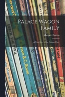 Palace Wagon Family; a True Story of the Donner Party -- Bok 9781014571137