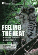 Feeling the heat: International perspectives on the prevention of wildfire ignition -- Bok 9781622738281