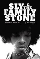 Sly & the Family Stone: An Oral History -- Bok 9781637585023