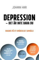 Depression - det är inte bara du: diagnos på ett omänskligt samhälle -- Bok 9789170285363