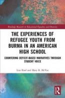 The Experiences of Refugee Youth from Burma in an American High School -- Bok 9780367561185