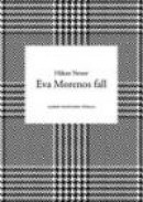 Eva Morenos fall -- Bok 9789143504613