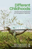 Different Childhoods: Non/Normative Development and Transgressive Trajectories -- Bok 9781138654044