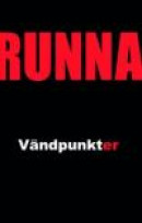 Runna - Vändpunkter -- Bok 9789163903182