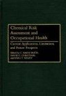 Chemical Risk Assessment And Occupational Health -- Bok 9780865692190