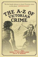 The A-Z of Victorian Crime -- Bok 9781445689487