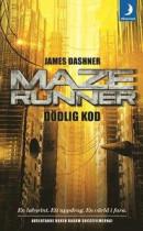 Maze runner. Dödlig kod -- Bok 9789175038018