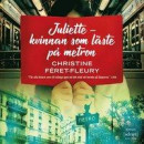 Juliette - kvinnan som läste på metron -- Bok 9789188697677