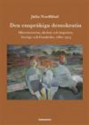 Den enspråkiga demokratin : minoriteterna, skolan och imperiet, Sverige och -- Bok 9789187483110