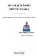 Ma'aikacin Banki Don Talakawa: Tarihin Muhammad Yunus, wanda ya kirkiro Bankin Grameen (Hausa Editio -- Bok 9781452054223