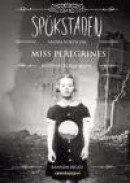 Spökstaden : andra boken om Miss Peregrines besynnerliga barn -- Bok 9789129696806