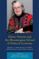 Elinor Ostrom and the Bloomington School of Political Economy -- Bok 9780739191002