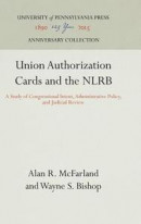 Union Authorization Cards and the NLRB -- Bok 9781512813173