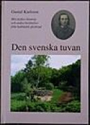 Den svenska tuvan : min farfars historia och andra berättelser från halländsk glesbygd -- Bok 9789188806482