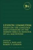 Leshon Limmudim: Essays on the Language and Literature of the Hebrew Bible in Honour of A.A. Macinto -- Bok 9780567118660