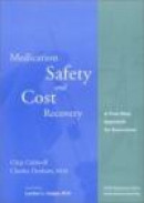 Medication Safety and Cost Recovery: A Four-Step Approach for Executives (ACHE Management) (Manageme -- Bok 9781567931549