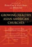 Growing Healthy Asian American Churches -- Bok 9780830833252