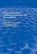 Urban Governance, Institutional Capacity and Social Milieux -- Bok 9781138704060