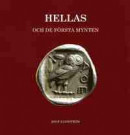 Hellas och de första mynten -- Bok 9789151901428