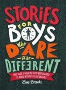 Stories for Boys Who Dare to be Different -- Bok 9781787471986