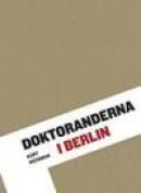 Doktoranderna i Berlin -- Bok 9789185385904