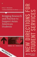 Bridging Research and Practice to Support Asian American Students -- Bok 9781119506072