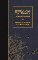 Human, All Too Human: A Book for Free Spirits -- Bok 9781508509967
