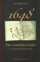 1648 den westfaliska freden : arv, kontext och konsekvenser -- Bok 9789185509287