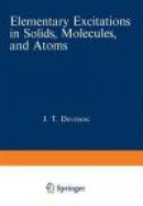 Elementary Excitations in Solids, Molecules, and Atoms -- Bok 9781468428223