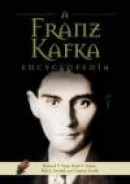 A Franz Kafka Encyclopedia -- Bok 9780313303753