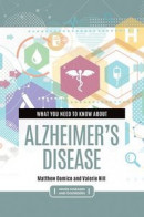 What You Need to Know about Alzheimer's Disease -- Bok 9781440870323
