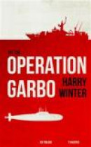 Operation Garbo : en trilogi. Del 2 -- Bok 9789187709524