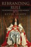 Rebranding Rule: The Restoration and Revolution Monarchy, 1660-1714 -- Bok 9780300162011