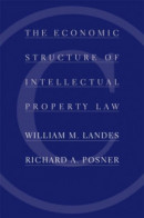 Economic Structure of Intellectual Property Law -- Bok 9780674265295