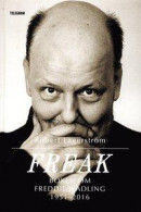 Freak : boken om Freddie Wadling -- Bok 9789185701612