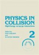 Physics in Collision: High-Energy ee/ep/pp Interactions. Volume 2 -- Bok 9781468484670