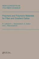 Polymers and Polymeric Materials for Fiber and Gradient Optics -- Bok 9781000893724