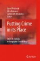 Putting Crime in its Place: Units of Analysis in Geographic Criminology -- Bok 9780387096872