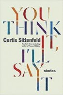 You Think It, I'll Say It: Stories -- Bok 9780525510703