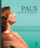 Paus : en liten bok om konsten att landa -- Bok 9789153434023