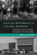 Localist Movements in a Global Economy: Sustainability, Justice, and Urban Development in the United -- Bok 9780262012645